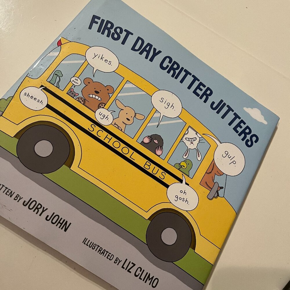 First Day Critter‎ Jitters Hardcover Jory John (NEW)